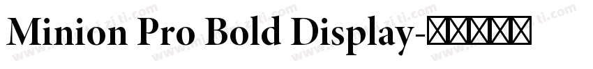 Minion Pro Bold Display字体转换
